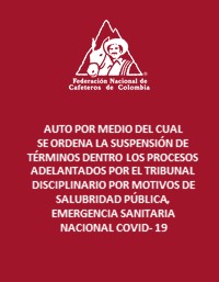 Suspenden los términos del Tribunal Disciplinario de la FNC por COVID-19 para la protección de los derechos de los investigados (debido proceso y derecho de defensa).